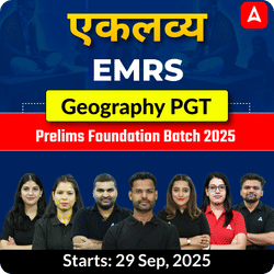 एकलव्य | EMRS Geography PGT Prelims Foundation Batch 2025  | Online Live Classes by Adda247